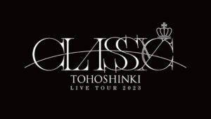 東方神起 LIVE TOUR 2023 ～CLASSYC～　VJ 制作 - SHOWMOV inc.